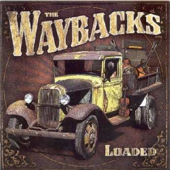 Album The Waybacks: Loaded