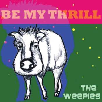 CD The Weepies: Be My Thrill