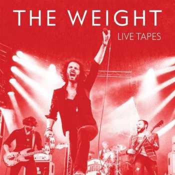 LP The Weight: Live Tapes