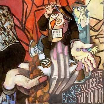CD The Whiskey Foundation: Blues And Bliss