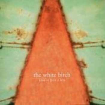 CD The White Birch: Star Is Just A Sun