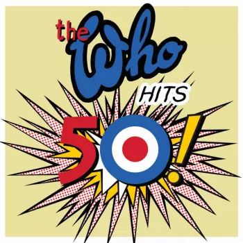 The Who: Hits 50!
