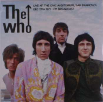 LP The Who: Live At The Civic Auditorium Dec. 13, 1971 LTD