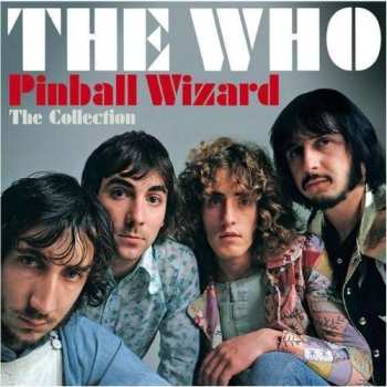 CD The Who: Pinball Wizard: The Collection