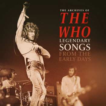 LP The Who: Legendary Songs From The Early Days LTD | CLR