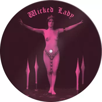 The Wicked Lady: A Wicked Selection by Martin Weaver