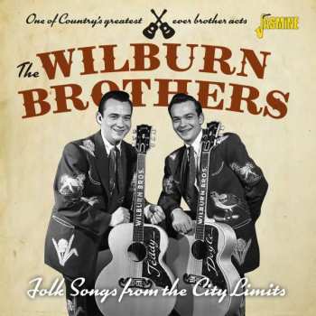 CD The Wilburn Brothers: Folk Songs From The City Limits