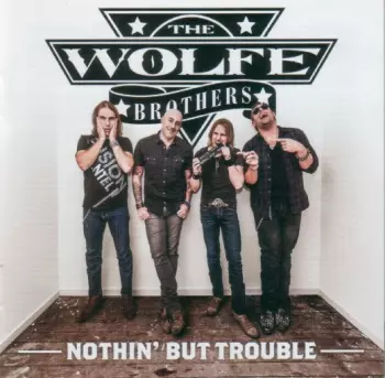 Nothin' But Trouble