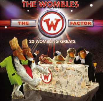 Album The Wombles: The W Factor - 20 Wombling Greats