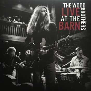 LP The Wood Brothers: Live At The Barn