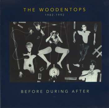 3CD The Woodentops: Before During After - Remasters Remixes & Rarities 1982-1992