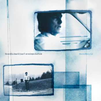 Album The World Is A Beautiful Place & I Am No Longer Afraid To Die: Dreams Of Being Dust