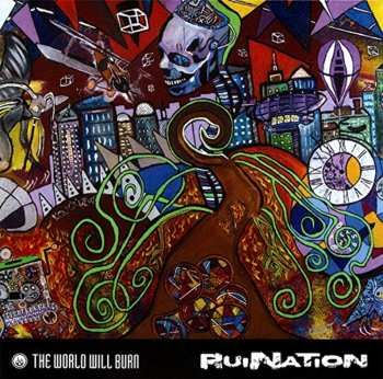 Album The World Will Burn: RuiNation