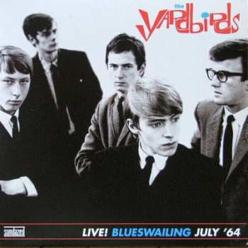 LP The Yardbirds: Live! Blueswailing July '64