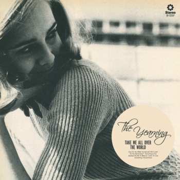 Album The Yearning: Take Me All Over The World