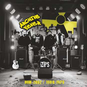 Album The Zips: The Zips Archive Fever (Now-2002 / 1980-78)