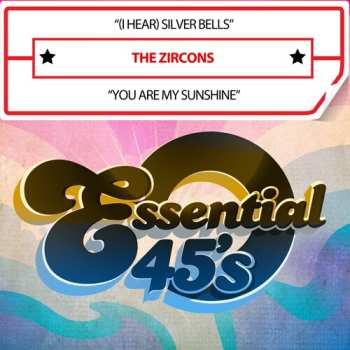 CD The Zirkons: (i Hear) Silver Bells / You Are My Sunshine (digit