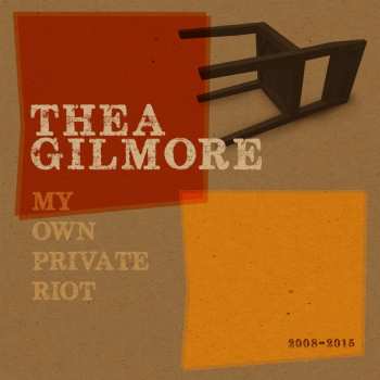 Album Thea Gilmore: My Own Private Riot 2008-2015