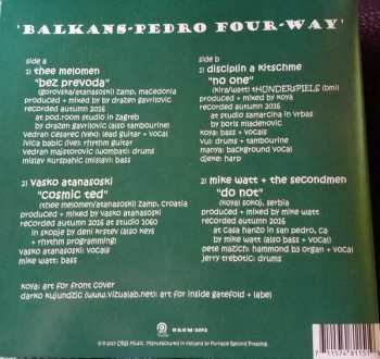 SP Mike Watt & The Secondmen: Balkans-Pedro Four-Way CLR | LTD