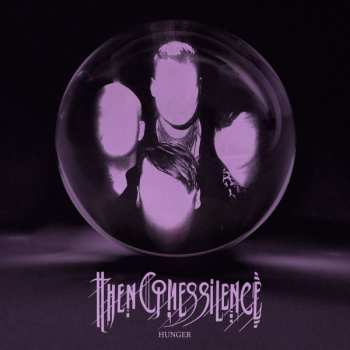 CD Then Comes Silence: Hunger