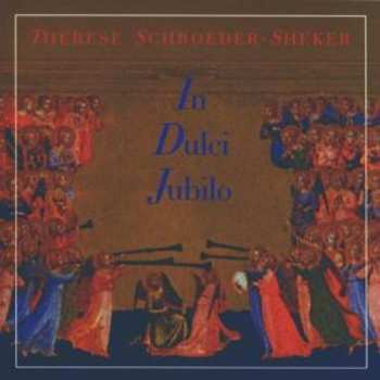 CD Therese Schroeder-Sheker: In Dulci Jubilo