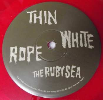 LP Thin White Rope: The Ruby Sea LTD