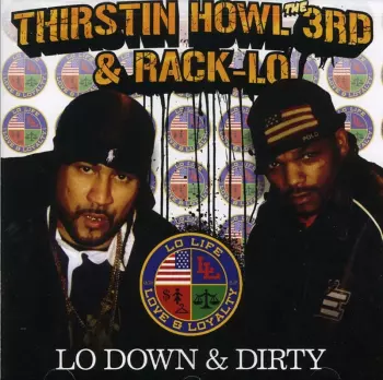 Thirstin Howl III: Lo Down & Dirty