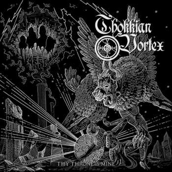 Album Thokkian Vortex: Thy Throne Is Mine