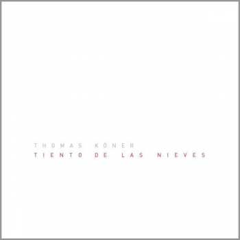 CD Thomas Köner: Tiento De Las Nieves