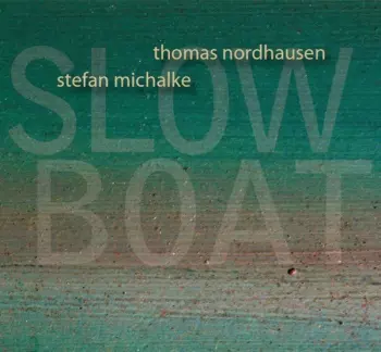 Thomas Nordhausen: Slow Boat
