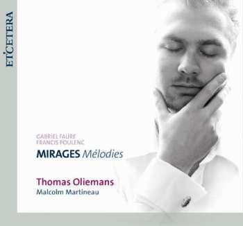 CD Thomas Oliemans: MIRAGES Mélodies