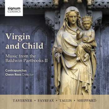 CD Contrapunctus: Virgin And Child (Music From The Baldwin Partbooks II)