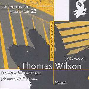 CD Thomas Wilson: Die Werke Für Klavier Solo