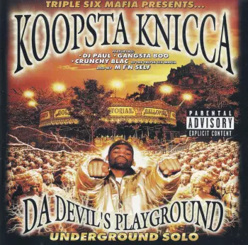 Da Devil's Playground: Underground Solo