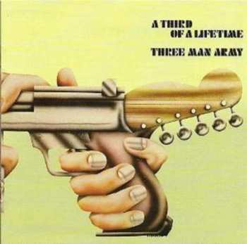 CD Three Man Army: A Third Of A Lifetime