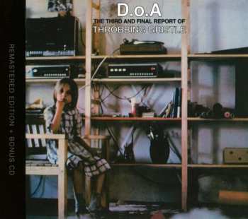 2CD Throbbing Gristle: D.o.A. The Third And Final Report Of
