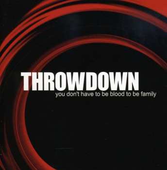 CD Throwdown: You Don't Have To Be Blood To Be Family
