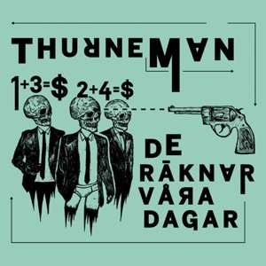 CD Thurneman: De Räknar Våra Dagar + The Early Years
