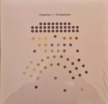 2LP Thylacine: And 74 Musicians