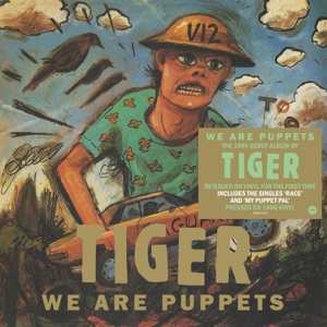 LP Tiger: We Are Puppets