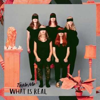 CD Tikkle Me: What Is Real