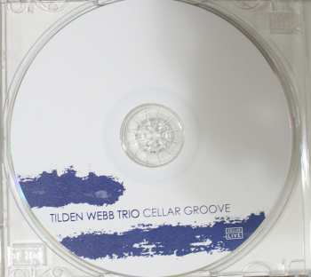 CD Tilden Webb Trio: Cellar Groove