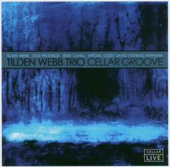 Album Tilden Webb Trio: Cellar Groove