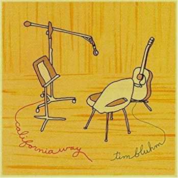 CD Tim Bluhm: California Way