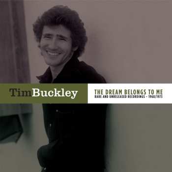 2LP Tim Buckley: The Dream Belongs To Me: Rare And Unreleased Recordings 1968/1973 CLR | LTD