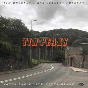 CD Tim Burgess: Tim Peaks (Songs For A Late-Night Diner)