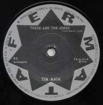 SP Tim Maia: What You Want To Bet? / These Are The Songs
