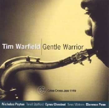 CD Tim Warfield Quintet: Gentle Warrior