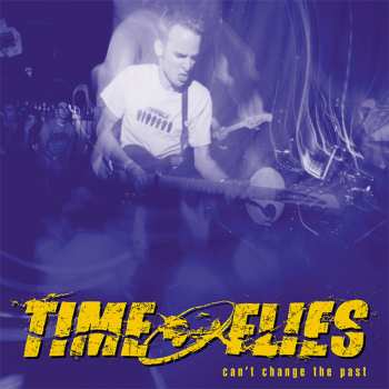 Album Time Flies: Can't Change The Past