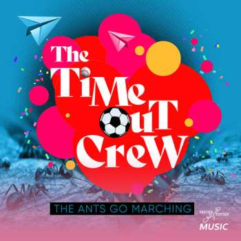 Album Time-out Crew: Ants Go Marching